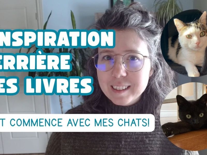 L&rsquo;inspiration derrière mes livres: tout commence avec mes&nbsp;chats!